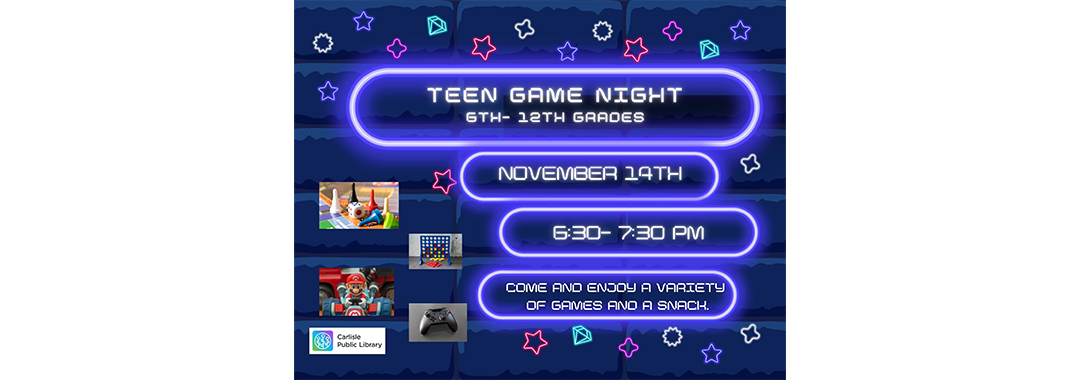 Neon-themed poster for "Teen Game Night" for 6th-12th graders on November 19th, 6:30-7:30 PM. Includes images of a board game and a video game controller. Hosted by the Cortez Public Library. Background features stars and planet icons.