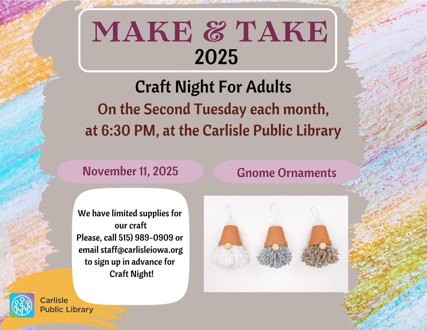 A flyer for "Make & Take 2025: Craft Night For Adults" at Carlisle Public Library. It highlights gnome ornaments craft on November 11, 2025, with event details and a contact for sign-up. Three gnome ornaments are pictured.