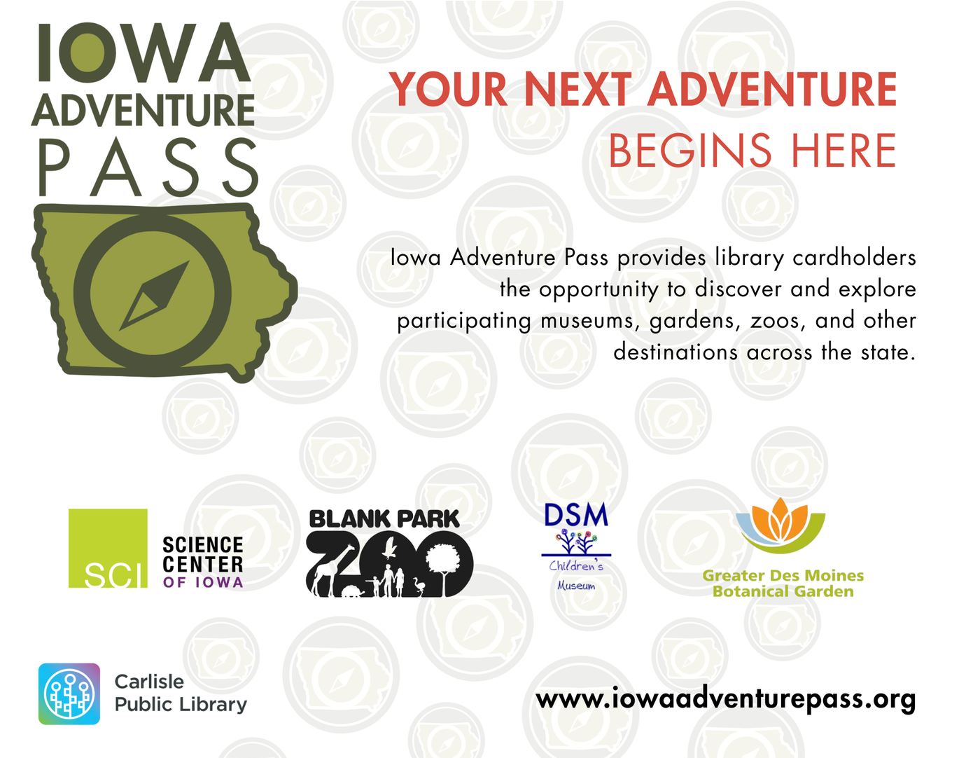 Promotional flyer for the Iowa Adventure Pass, showing logos of partner attractions and libraries. Text invites library cardholders to explore museums, gardens, and zoos across Iowa. Website and library logos are displayed.