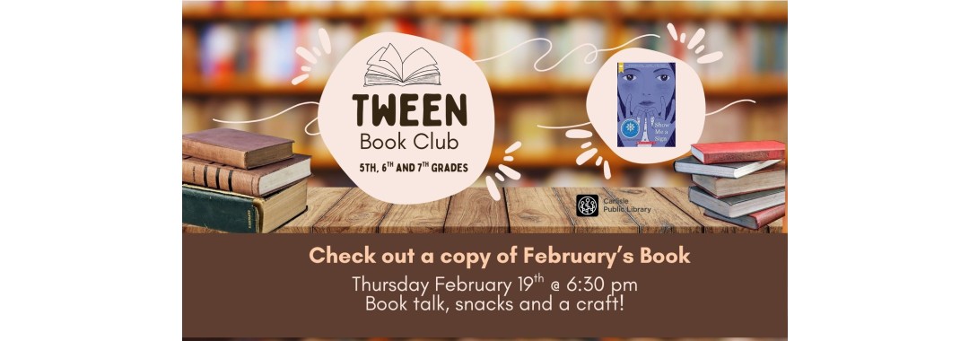 A flyer for a Tween Book Club for 5th, 6th, and 7th graders shows stacks of books and the cover of "The Night Diary." Meeting is Thursday, February 19 at 6:30 pm with book talk, snacks, and a craft.