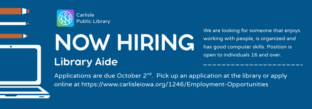 Blue graphic for Carlisle Public Library announcing a Library Aide job opening. Text states requirements, deadline of October 2nd, and application details with a link to apply online or in person.